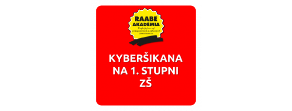 KYBERŠIKANA NA 1. STUPNI ZŠ